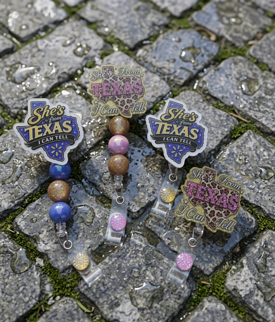 She From Texas I Can Tell Badge Reel