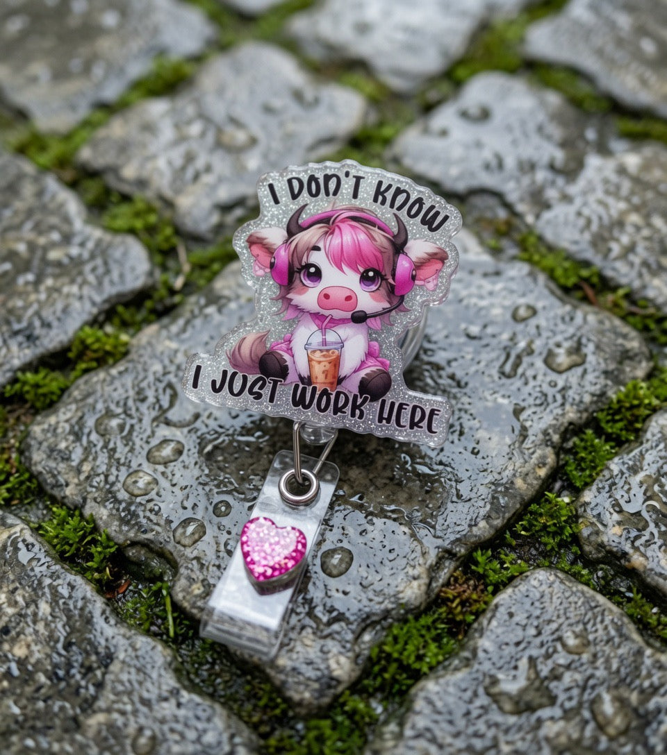 Cow - I don’t know, I just work here Badge Reel