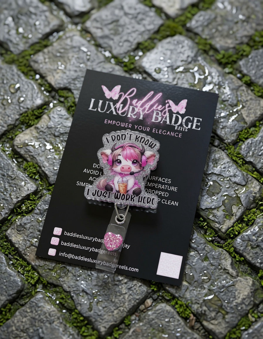 Cow - I don’t know, I just work here Badge Reel