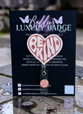 Be Kind Badge Reel