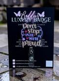 Don't stop until you're proud badge reel