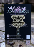 Not To Brag, But I Can Forget Badge Reel