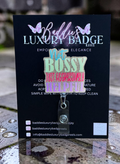 Not Bossy Badge Reel