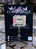 Don't Forget Hydrate Badge Reels