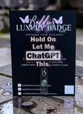 Hold On Let Me ChatGPT This Badge Reel