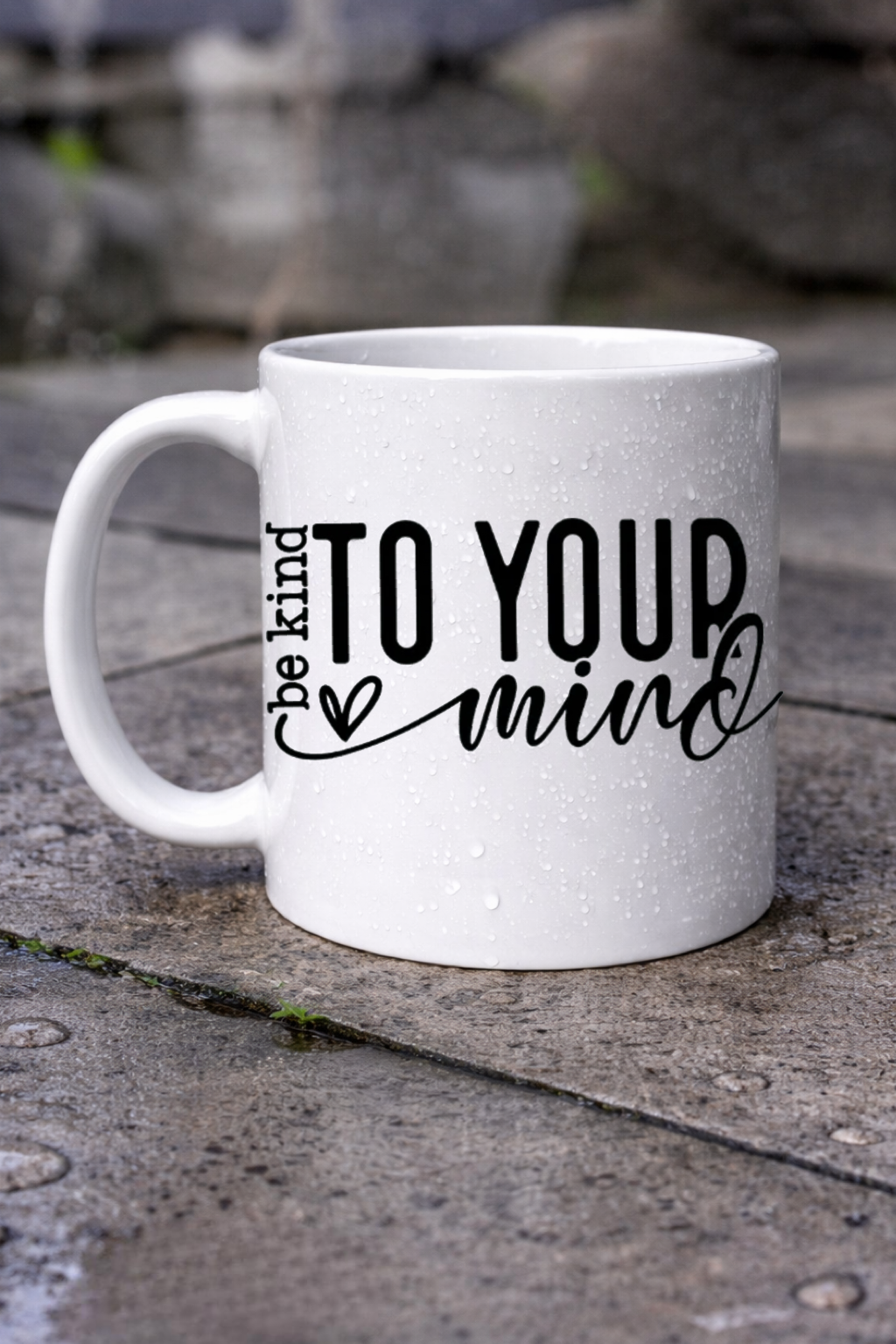 Be Kind to Yourself Mug