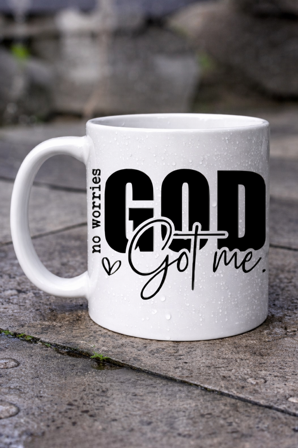 No Worries God got me mug